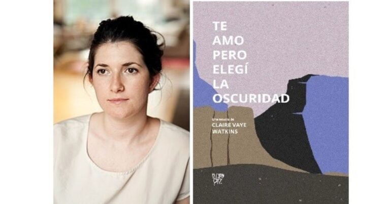 ‘Te amo pero elegí la oscuridad’: Claire Vaye Watkins y su novela sobre depresión, familia y libertad