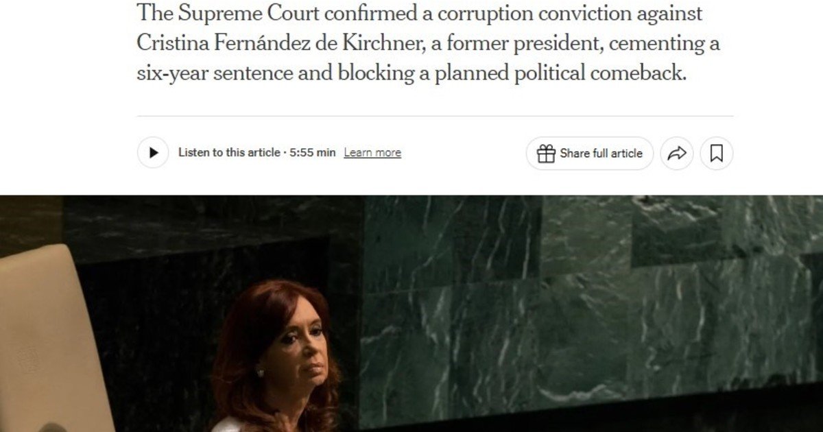 The New York Times reflejó el fallo de la Corte contra Cristina Kirchner: “Un titán político en Argentina es condenado a prisión”