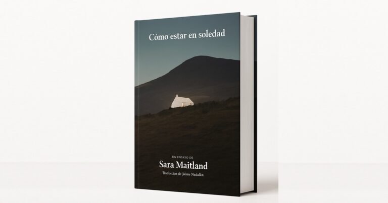 Sara Maitland: por qué la soledad puede ser una forma de plenitud